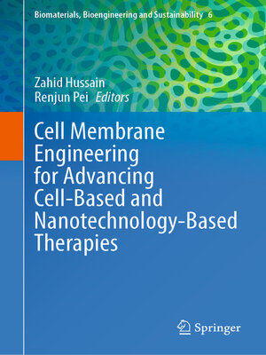 cover image of Cell Membrane Engineering for Advancing Cell-Based and Nanotechnology-Based Therapies